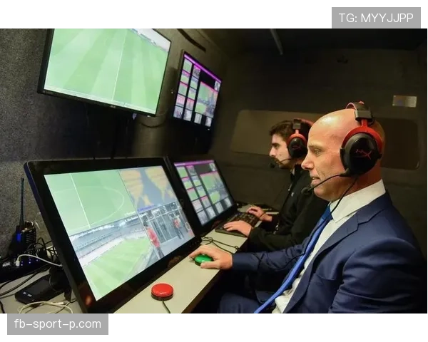 VAR介入规则解析：什么时候裁判必须启动视频助理？