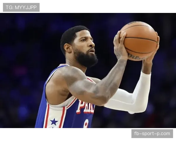 保罗乔治无球跑动提升得分效率明显胜过同期锋线对手